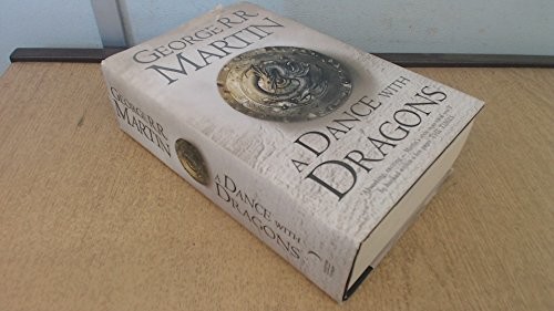 George R. R. Martin, George R. R. Martin, George R.R. Martin: A Dance with Dragons Book Five of a Song of Ice and Fire (Hardcover, 2011, Bantam)