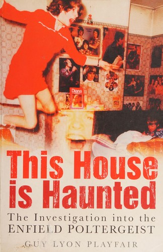 Guy Lyon Playfair: This House Is Haunted (2007, History Press Limited, The)