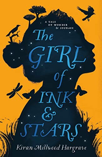 Kiran Millwood Hargrave: The Girl of Ink & Stars (Paperback, 2016, Chicken House, imusti)