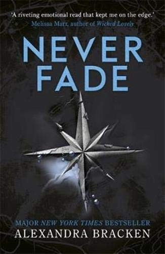 Alexandra Bracken: A Darkest Minds Novel: Never Fade: Book 2 (Paperback, Quercus Children's Books)