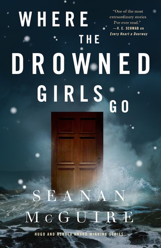 Where the Drowned Girls Go (Hardcover, 2022, Tordotcom)