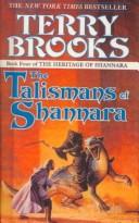 Terry Brooks: The Talismans of Shannara (Heritage of Shannara) (Hardcover, 1999, Tandem Library)