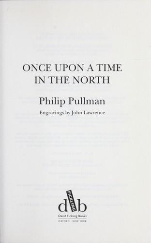 Philip Pullman: Once Upon a Time in the North (2008)