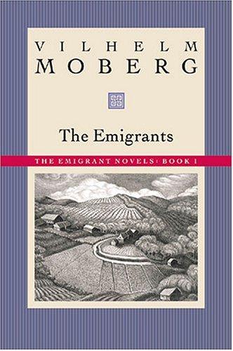 Vilhelm Moberg: The emigrants (1995, Minnesota Historical Society Press)