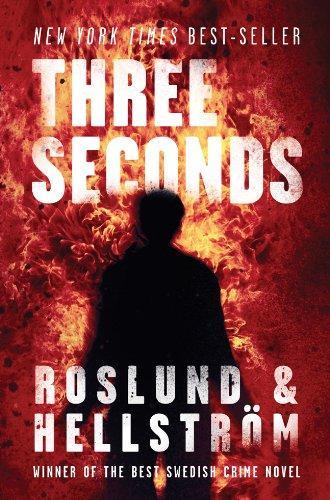 Anders Roslund: Three Seconds (Grens & Sundkvist #5)