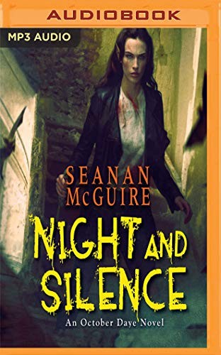 Seanan McGuire, Mary Robinette Kowal: Night and Silence (AudiobookFormat, 2019, Audible Studios on Brilliance Audio)