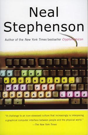 Neal Stephenson: In the Beginning...Was the Command Line