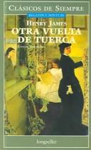 Henry James: Otra vuelta de tuerca (Paperback, Spanish language, 2005, Longseller)