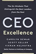 Carolyn Dewar, Scott Keller, Vikram Malhotra: CEO Excellence (2022, Scribner)