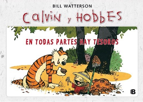 Bill Watterson: En todas partes hay tesoros (2012, Ediciones B)