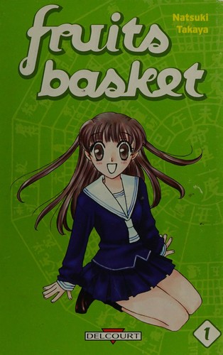 Natsuki Takaya: Fruits basket. (French language, 2007, Delcourt)