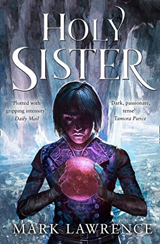 Mark Lawrence: Holy Sister (Hardcover, 2019, HarperCollins)