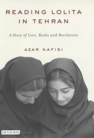 Azar Nafisi: Reading "Lolita" in Tehran (Hardcover, 2003, I B Tauris & Co Ltd)