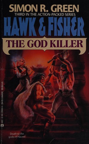 Simon R. Green: The God Killer (Hawk & Fisher # 3) (Hawk & Fisher, No 3) (1991, Ace)