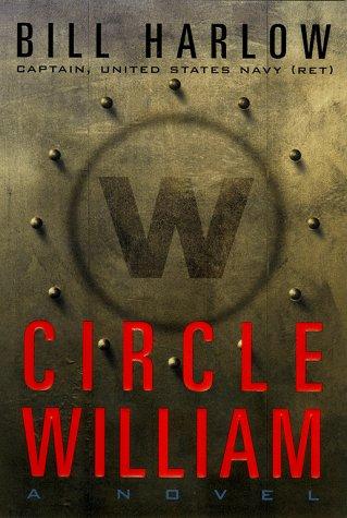 Bill Harlow: Circle William (1999, Scribner)