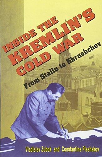 V. M. Zubok, Vladislav Zubok, Constantine Pleshakov: Inside the Kremlin's Cold War : From Stalin to Krushchev (1996)