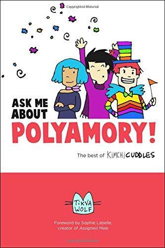 Tikva Wolf: Ask Me About Polyamory (2016)