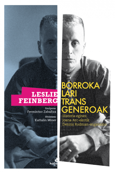 Leslie Feinberg: Borrokalari transgeneroak (Paperback, Euskara language, Katakrak liburuak)