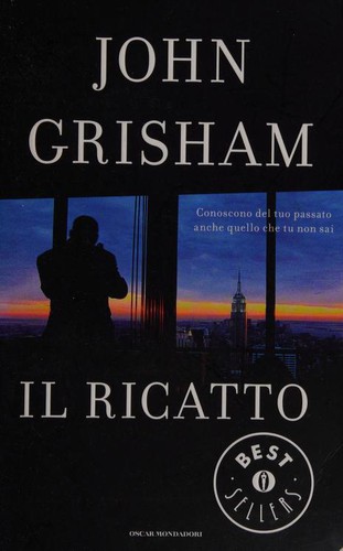 John Grisham: Il ricatto (Paperback, Italian language, 2010, Generico)