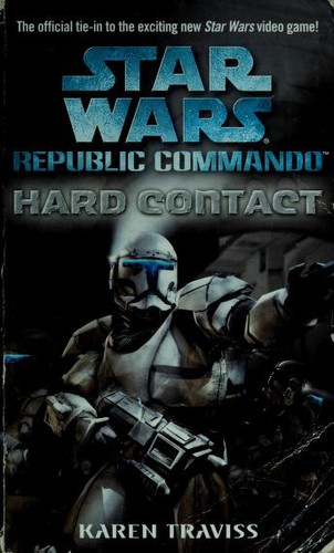 Karen Traviss: Star Wars: Hard Contact (2004, Ballantine Books)