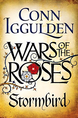 Conn Iggulden: Wars Of The Roses Book 1 (2013, Michael Joseph)
