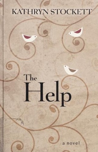 Kathryn Stockett: The Help (2009, Thorndike Press)