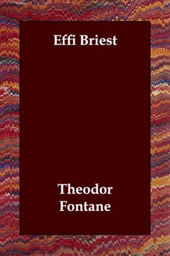 Theodor Fontane: Effi Briest (2006, Paperbackshop.Co.UK Ltd - Echo Library)