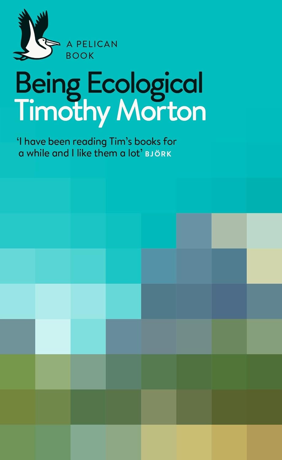Timothy Morton: Being Ecological (2018, Penguin Books, Limited)