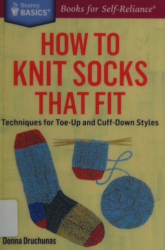 Donna Druchunas: How to knit socks that fit (2015)