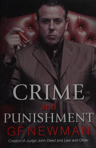 G. F. Newman: Crime and punishment (2009, Quercus)