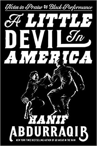 Hanif Abdurraqib: A Little Devil in America (Hardcover, 2021, Random House)