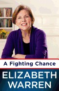 Elizabeth Warren: A fighting chance (2014, Metropolitan Books)