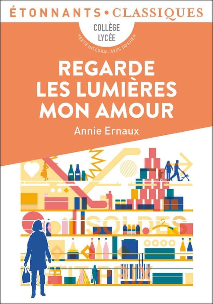 Annie Ernaux: Regarde les lumières mon amour (French language, 2021, Groupe Flammarion)