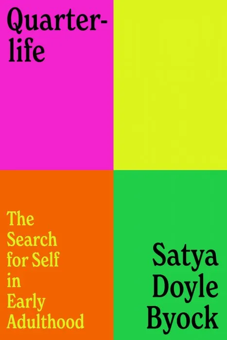 Satya Doyle Byock: Quarterlife (2022, Random House Publishing Group)