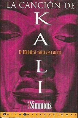 La canción de Kali (Hardcover, Spanish language, 1993, Ediciones B)