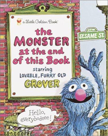 Jon Stone: The monster at the end of this book (1971, Western Pub. in conjuction with Children's Television Workshop)