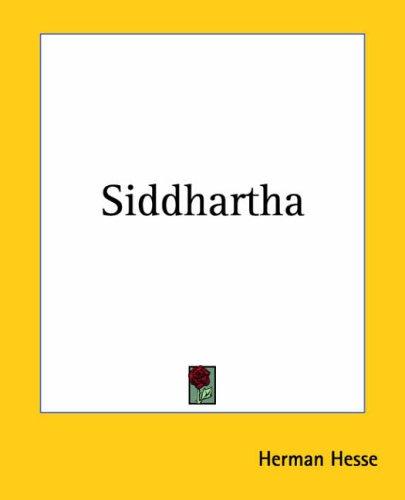 Hermann Hesse: Siddhartha (Paperback, 2004, Kessinger Publishing)