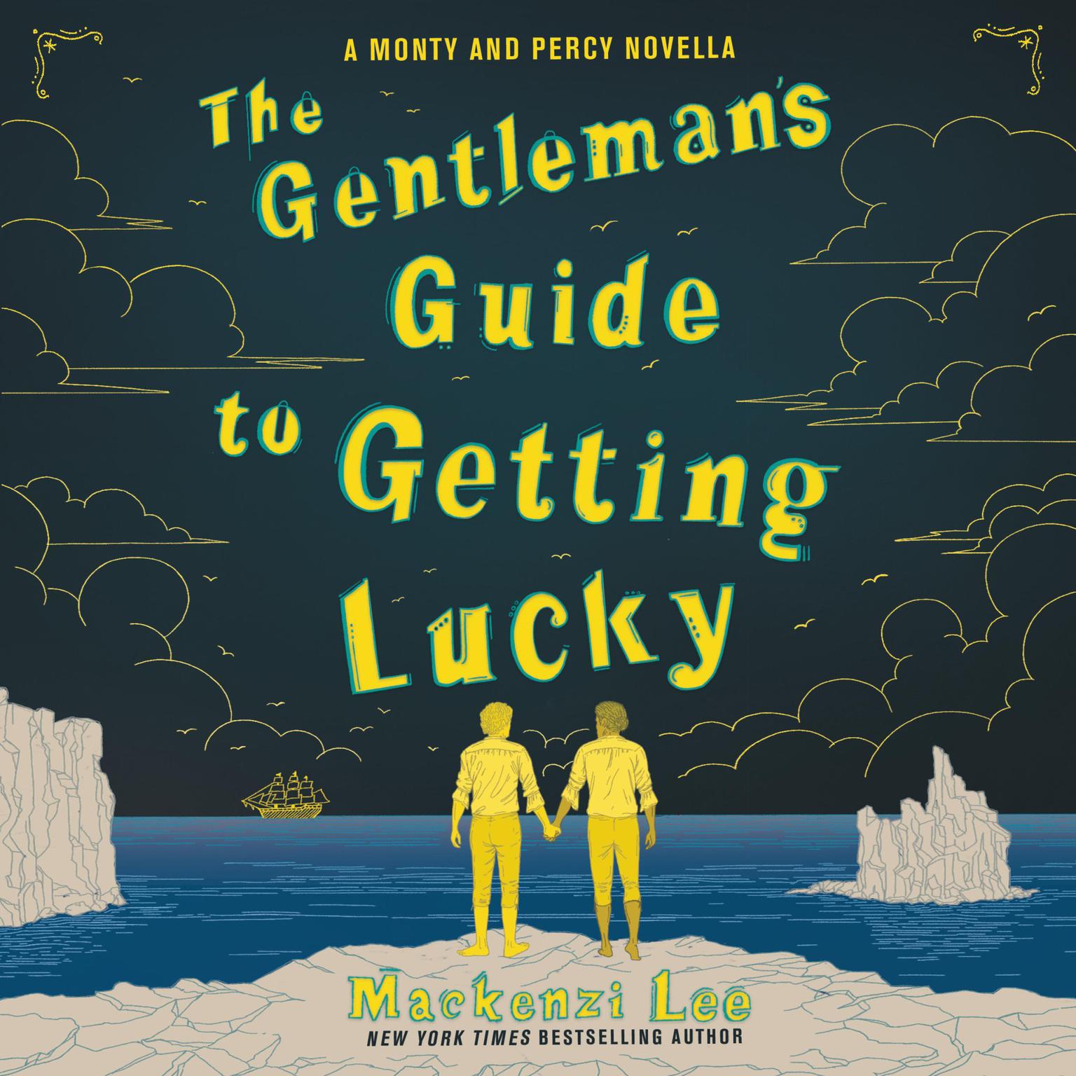 Mackenzi Lee: The Gentleman's Guide to Getting Lucky (Hardcover, 2019, Katherine Tegen Books)