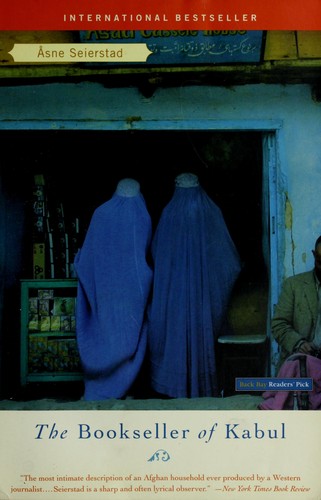 Åsne Seierstad: The bookseller of Kabul (2004, Back Bay Books)