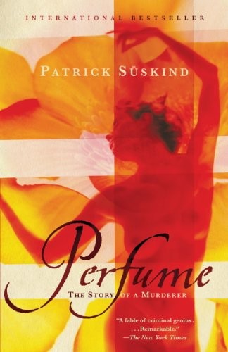 Patrick Süskind: Perfume: The Story of a Murderer (Vintage International) (2014, Vintage)