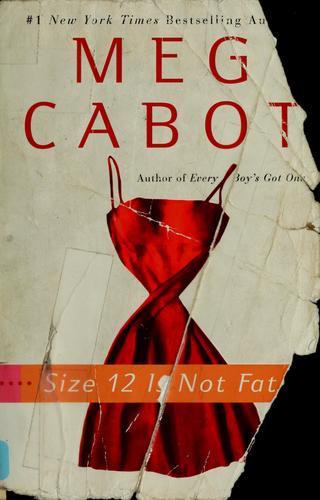 Meg Cabot: Size 12 Is Not Fat (Heather Wells #1) (Paperback, 2006, Avon Trade)