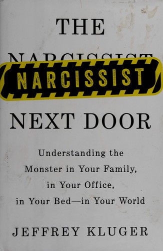 Jeffrey Kluger: The narcissist next door (2014, Riverhead Books, a member of Penguin Group (USA))