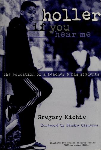 Gregory Michie: Holler If You Hear Me (Hardcover, 1999, Teachers College Press)