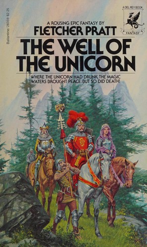 Fletcher Pratt: Well of the Unicorn (Paperback, 1979, Del Rey)