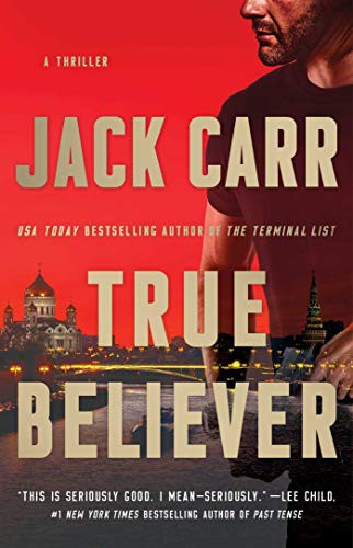 Jack Carr: True Believer (Paperback, 2021, Atria/Emily Bestler Books)