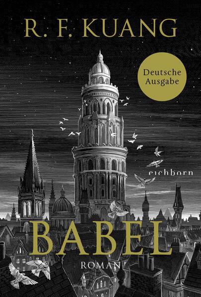 R. F Kuang, R. F. Kuang, R. F. Kuang, R.F. Kuang: Babel (German language, 2023, Eichborn Verlag)
