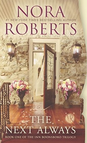 Nora Roberts: The Next Always (Hardcover, 2014, Turtleback)