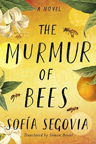 Sofía Segovia, Simon Bruni: The Murmur of Bees (Paperback, 2019, Amazon Crossing)