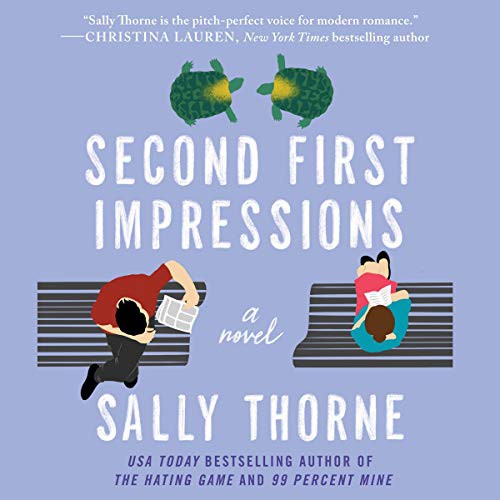 Sally Thorne: Second First Impressions (AudiobookFormat, 2021, HarperCollins B and Blackstone Publishing)