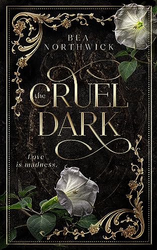 Bea Northwick: Cruel Dark (2023, Northwick Books LLC)